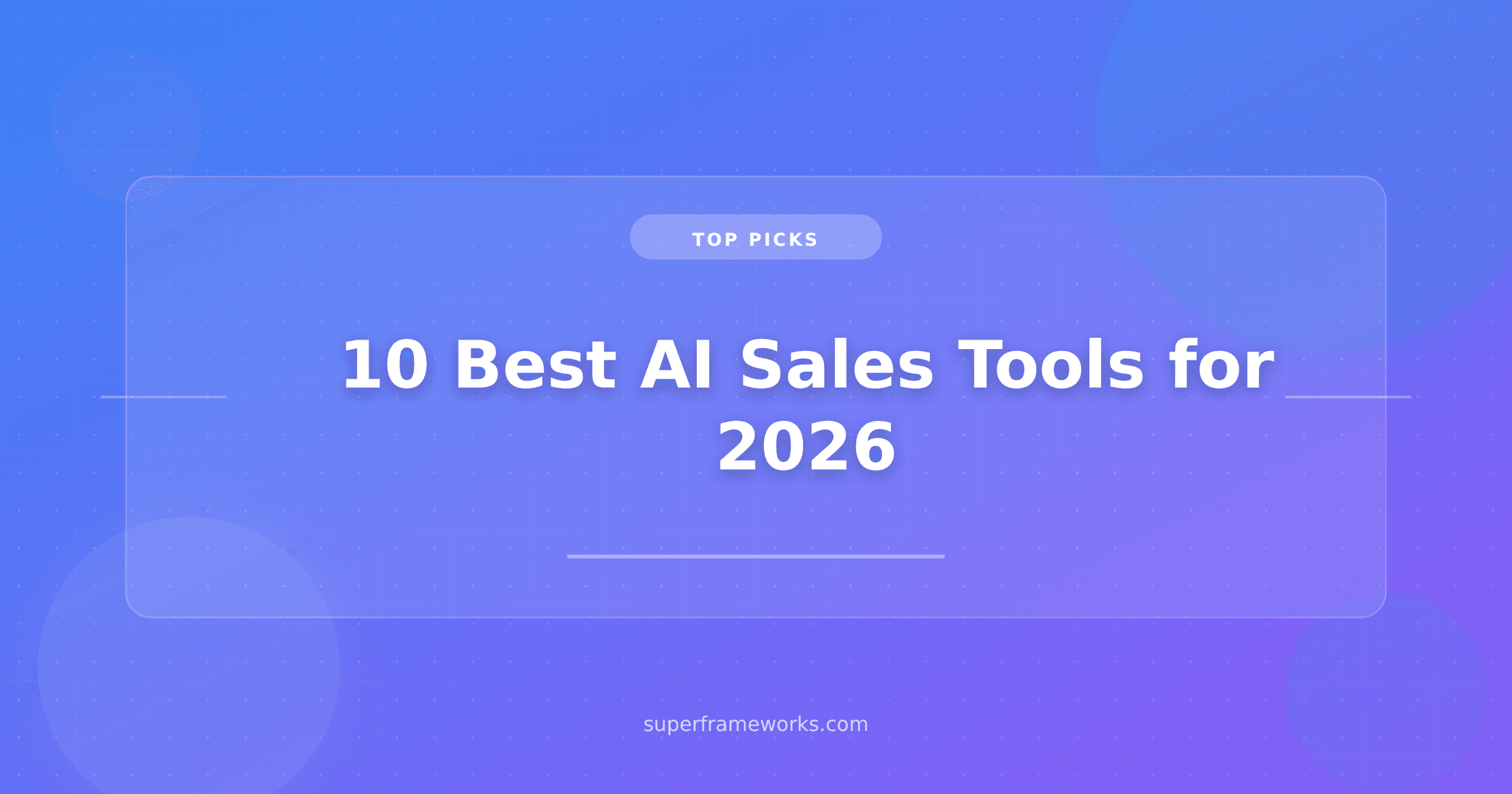 10 Best AI Sales Tools for 2026 (Ranked for Founders, Not Enterprise Buyers)
