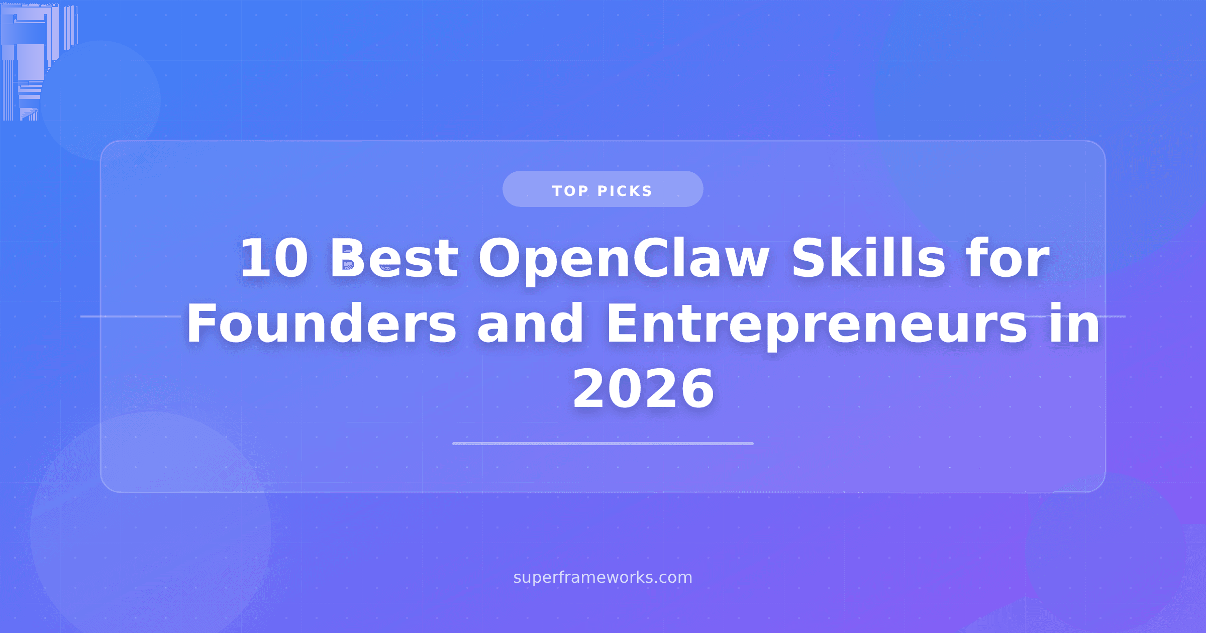 10 Best OpenClaw Skills for Founders and Entrepreneurs in 2026