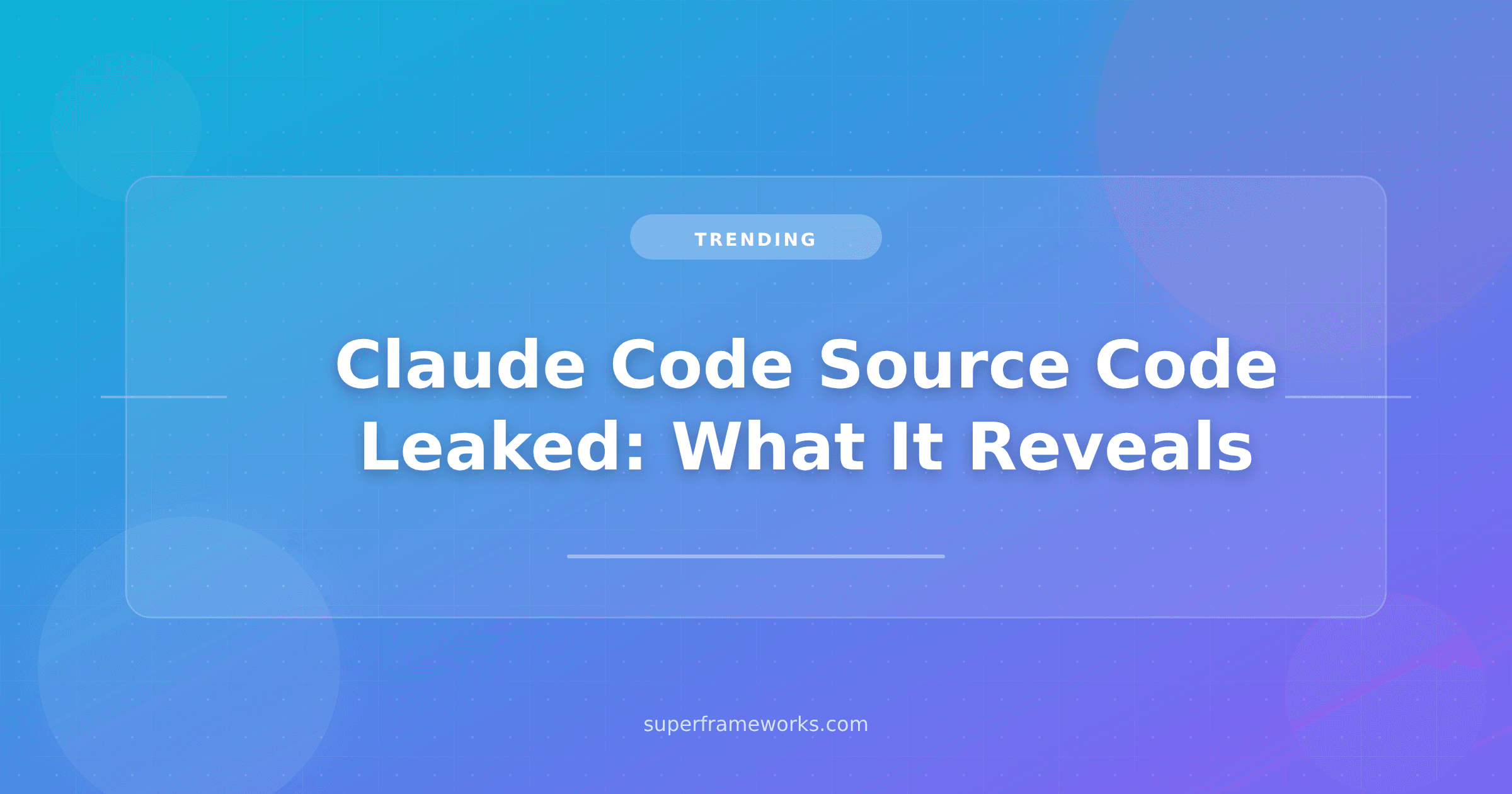 Claude Code Source Code Leaked: What 512K Lines Reveal About the Best AI Coding Harness