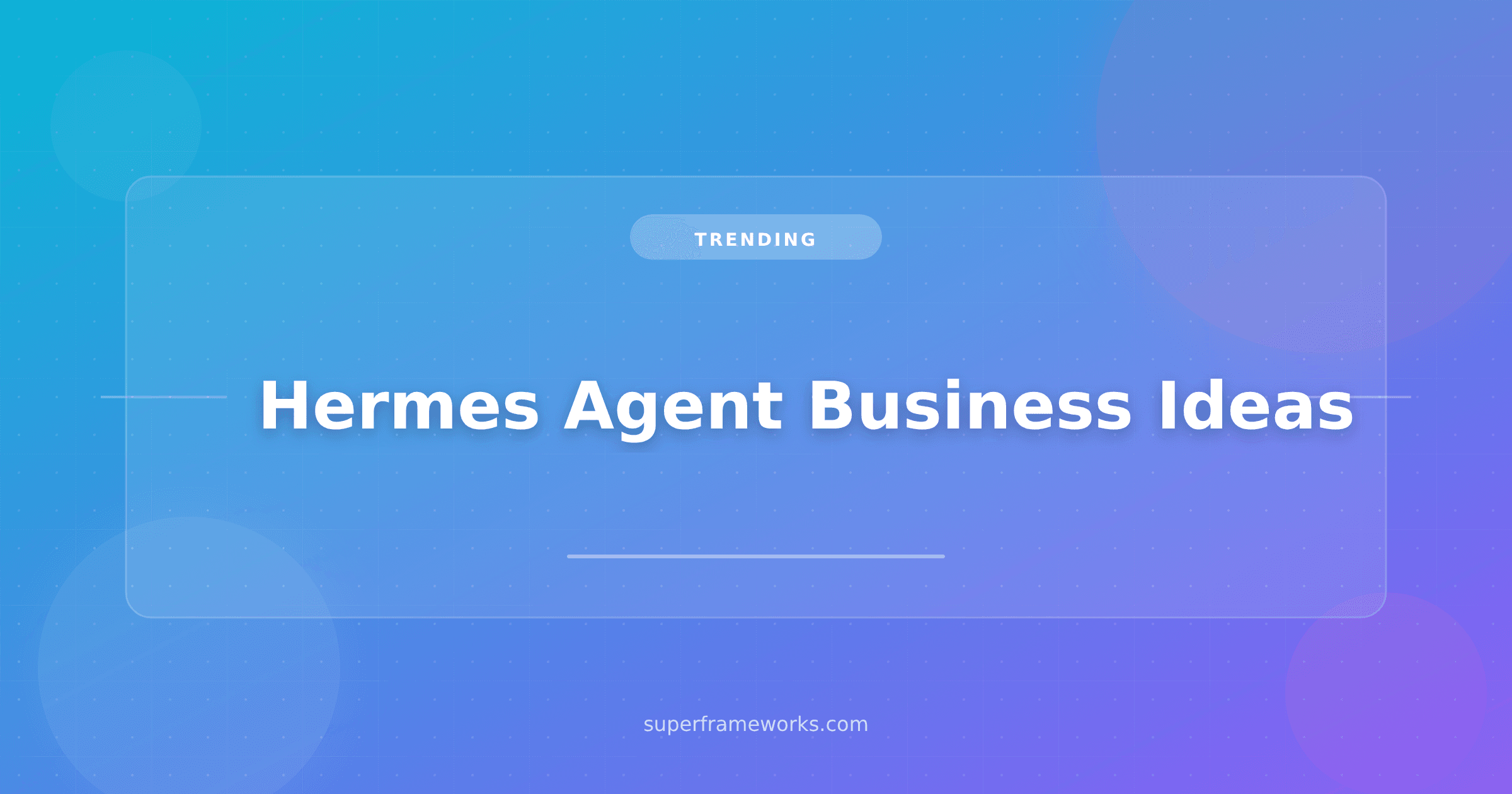 5 Profitable Business Ideas to Build Around Hermes Agent in 2026