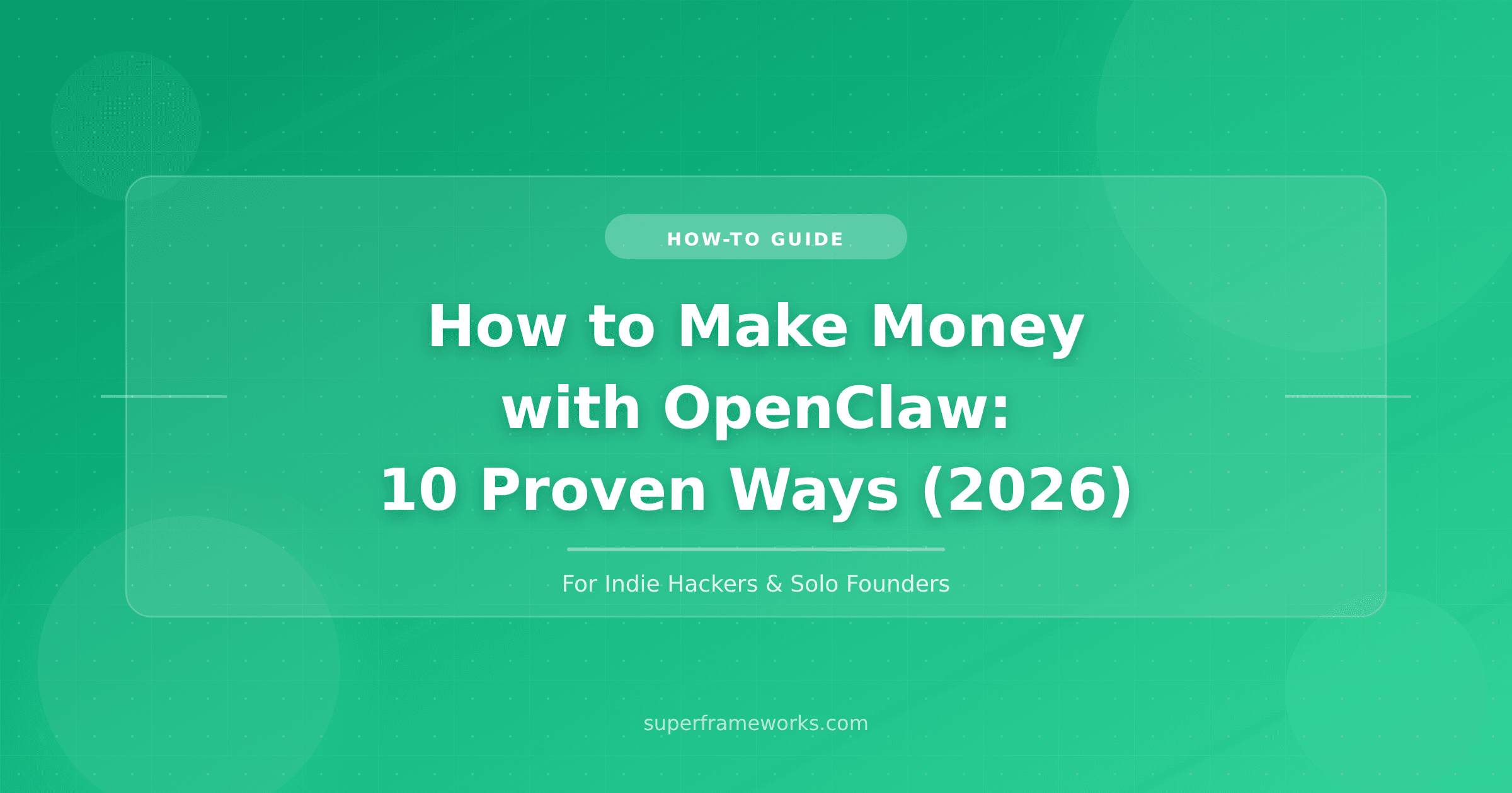 How to Make Money with OpenClaw: 10 Proven Ways (2026)