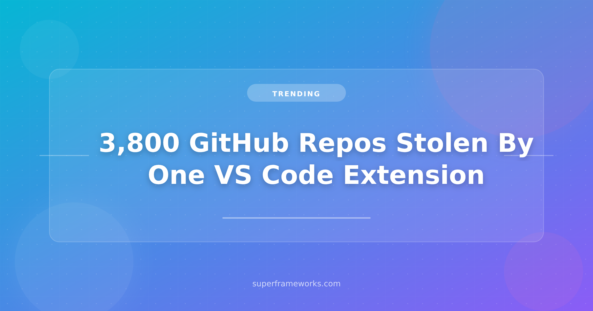 3,800 GitHub Repos Stolen by One VS Code Extension. Your Cursor Setup ...